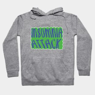 Insomnia Attack Hoodie